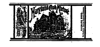 MARYLAND CLUB MIXTURE MANUFACTURED OF CHOICE VIRGINIA AND LOUISIANA PERIQUE MARBURG BROS, BALTIMORE THE AMERICAN TOBACCO COMPANY SUCCESSOR, MARBURG BROS., THE AMERICAN TOBACCO COMPANY SUCCESSOR.