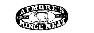 ATMORE'S MINCE MEAT CELEBRATED SEEDLESS RAISINS