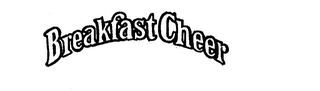 BREAKFAST CHEER