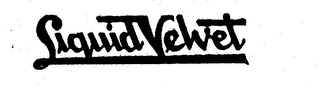 LIQUID VELVET