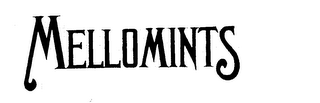 MELLOMINTS