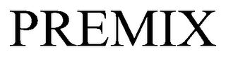 PREMIX