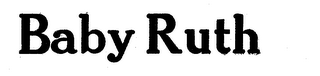 BABY RUTH