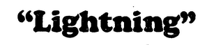 "LIGHTNING"