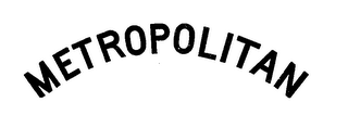 METROPOLITAN
