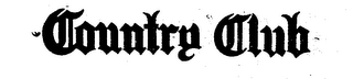COUNTRY CLUB