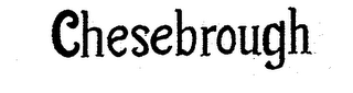 CHESEBROUGH