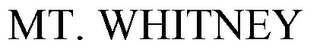 MT. WHITNEY