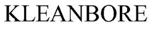 KLEANBORE