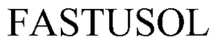 FASTUSOL