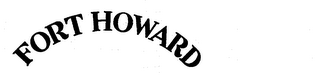 FORT HOWARD