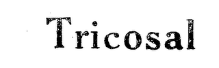 TRICOSAL