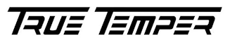 TRUE TEMPER