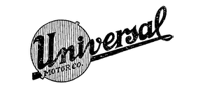 UNIVERSAL MOTOR CO.
