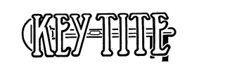 KEY-TITE