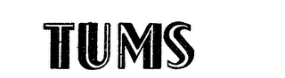 TUMS