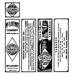 TABASCO MCILHENNY COMPANY AVERY ISLAND,LA. THIS IS THE ONLY TABASCO ONE DROP WORKS WONDERS