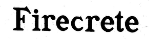 FIRECRETE