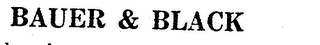 BAUER & BLACK
