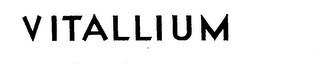 VITALLIUM