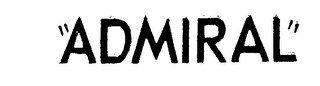 "ADMIRAL"