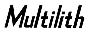 MULTILITH