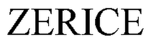 ZERICE