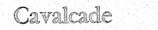 CAVALCADE