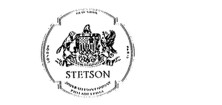 STETSON AMERICAN MANUFACTURE JOHN B STETSON COMPANY NEW YORK PARIS LONDON PHILADELPHIA