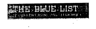 THE BLUE LIST PF CURRENT MUNICIPAL OFFERINGS