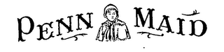 PENN MAID