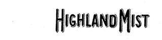 HIGHLAND MIST