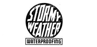 STORMY WEATHER WATERPROOFING