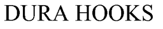 DURA HOOKS
