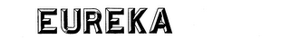 EUREKA