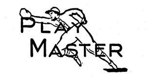 PLAY MASTER