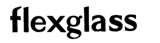 FLEXGLASS