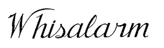 WHISALARM