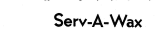 SERV-A-WAX