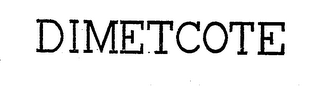 DIMETCOTE