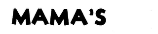 MAMA'S