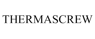 THERMASCREW