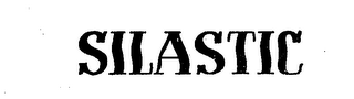 SILASTIC