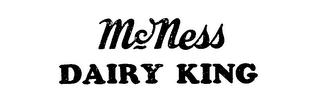 MCNESS DAIRY KING