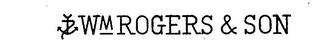 WM ROGERS & SONS