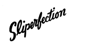 SLIPERFECTION