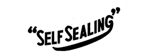 "SELF SEALING"
