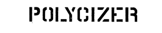 POLYCIZER