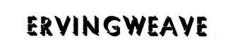 ERVINGWEAVE