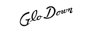 GLO DOWN